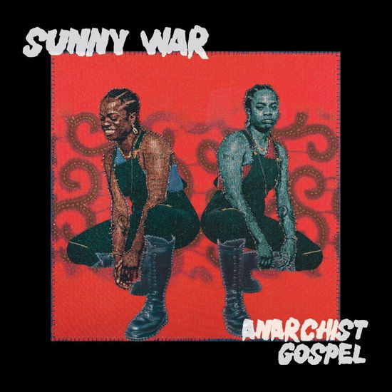 Cover for Sunny War · Anarchist Gospel (INDIE EXCLUSIVE, OPAQUE RED VINYL) (LP) (2023)