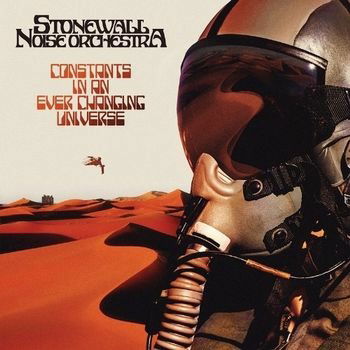 Cover for Stonewall Noise Orchestra · Constants in an Ever Changing Universe (White, Orange and Red Vinyl) (LP) (2023)