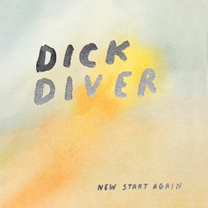 Cover for Dick Diver · New Start Again (LP) [Limited edition] (2016)