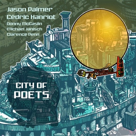 Cover for Palmer, Jason &amp; Cedric Hanriot · City Of Poets (LP) (2021)