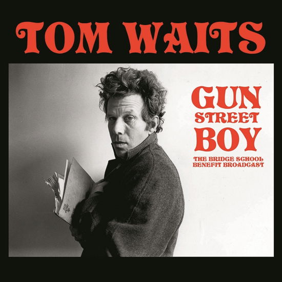 Gun Street Boy: The Bridge School Benefit Broadcas - Tom WAITS - Música - MIND CONTROL - 0634438664116 - 10 de novembro de 2023