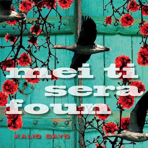 Cover for Kalio Gayo · Mei Ti Sera Foun (CD) (2008)