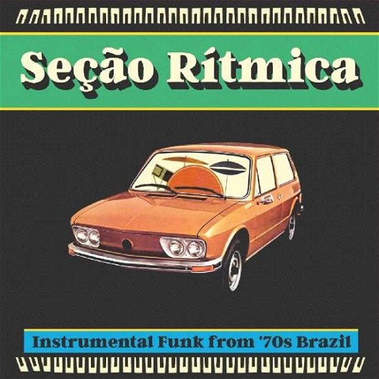 Secao Ritmica:  Instrumental Funk from '70s Brazil - Various Artists - Musique - Atemoya Records - 0639857710116 - 24 août 2017