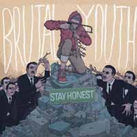 Cover for Brutal Youth · Stay Honest (LP) (2013)