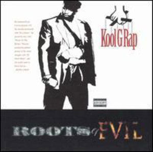 Roots of Evil - Kool G Rap - Music - Down Low - 0659217600116 - July 24, 2001