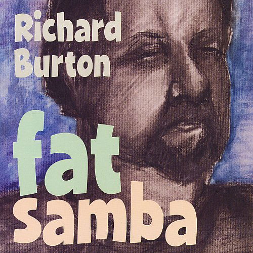 Cover for Richard Burton · Fat Samba (CD) (2011)