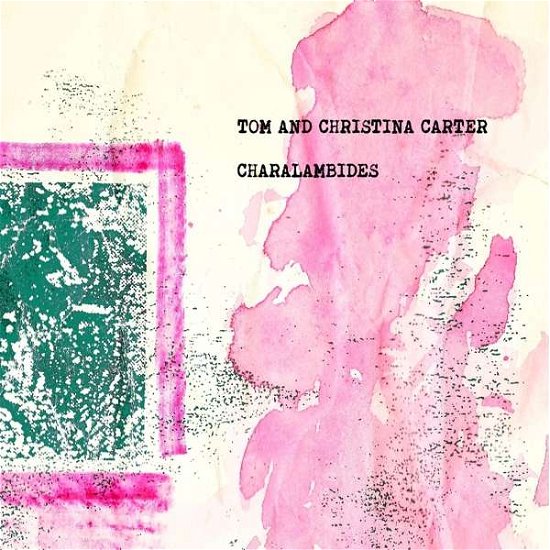 Cover for Charalambides · Charalambides: Tom And Christina Carter (LP) (2018)