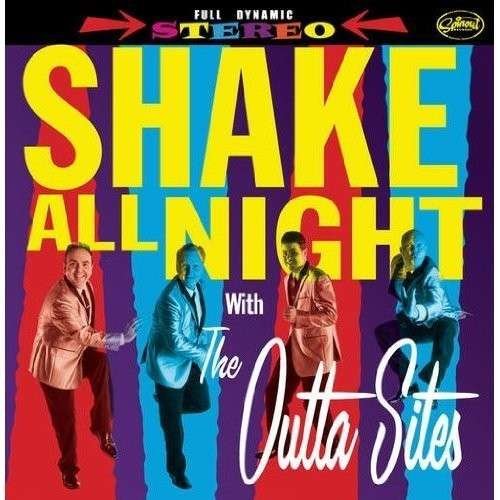 Cover for Outta Sites · Shake All Night (LP) (2013)