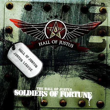 Soldiers of Fortune - Hall of Justus - Musik - ABB - USA - 0671678108116 - 29. september 2006