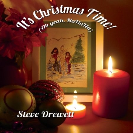 Cover for Steve Drewett · Its Christmas Time! (Oh Yeah Nanana) (CD) (2022)