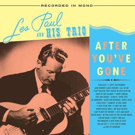 Cover for Les Paul &amp; His Trio · After Youve Gone (LP) [Standard edition] (2018)