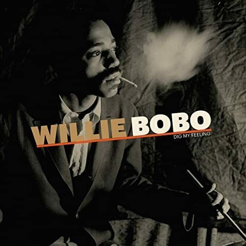 Cover for Willie Bobo · Dig My Feeling (LP) [Reissue edition] (2016)