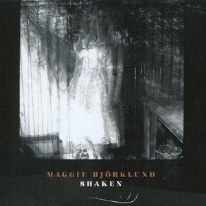 Shaken - Maggie Björklund - Muziek - BLOODSHOT - 0744302022116 - 13 oktober 2014