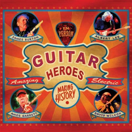 James Burton, Albert Lee, Amos Garrett, David Wilcox · Guitar Heroes (LP) [180 gram edition] (2019)