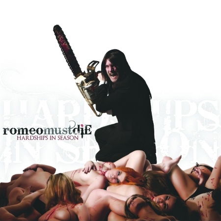 Cover for Romeo Must Die · Hardships In Season (CD) (2011)