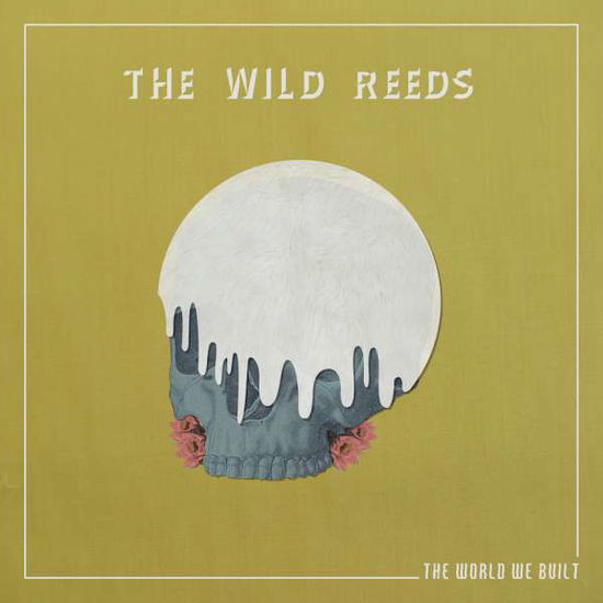 Cover for Wild Reeds · World We Built (LP) (2017)