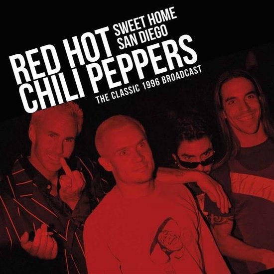 Sweet Home San Diego - Red Hot Chili Peppers - Musiikki - Parachute - 0803343199116 - perjantai 19. lokakuuta 2018