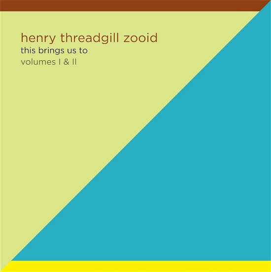 Cover for Henry Threadgill &amp; Zooid · This Brings Us To - Volumes I &amp; II (LP) (2024)