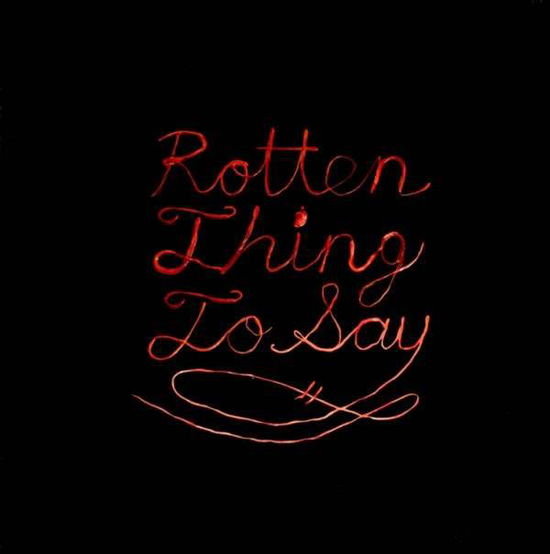 Rotten Thing To Say - Burning Love - Musik - SOUTHBOUND - 0808720016116 - 16. august 2012