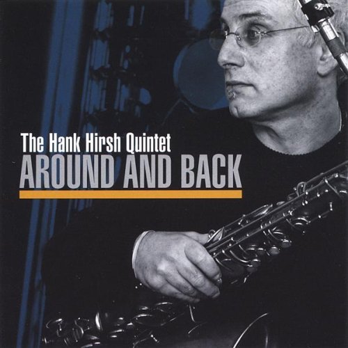 Cover for Hank Hirsh · Around &amp; Back (CD) (2005)