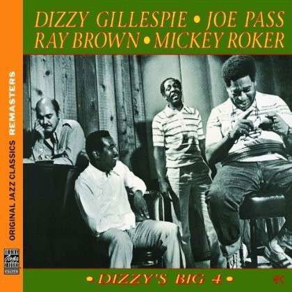 Dizzy Gillespie / Joe Pass / Ray Brown / Mickey Roker · Dizzy's Big 4 (CD) [Remastered edition] (2013)