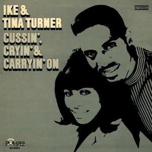 Cover for Turner, Ike &amp; Tina · Cussin', Cryin &amp; Carryon' On (LP) [Coloured edition] (2021)