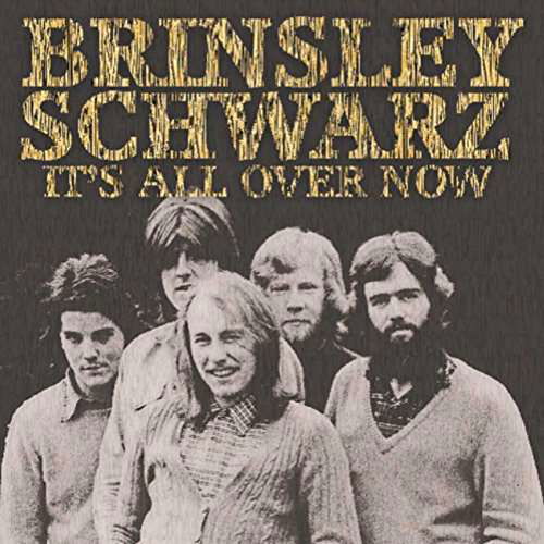 Cover for Brinsley Schwarz · It's All Over Now (CD) (2017)