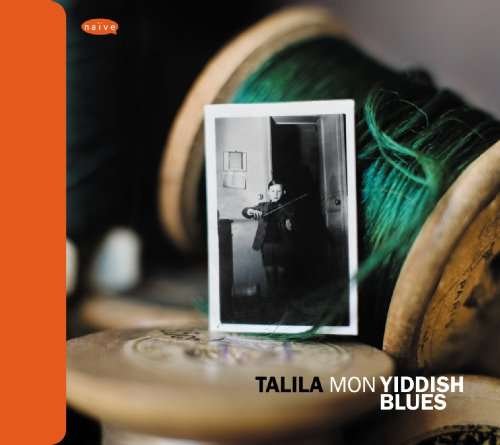Cover for Talila / Lasry,teddy · Mon Yiddish Blues (CD) (2011)