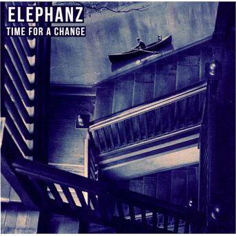 Cover for Elephanz · Time for a Change (CD) (2013)