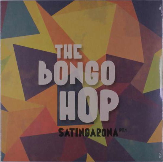 Cover for Bongo Hop · Satingarona Pt.1 (LP) [Coloured edition] (2016)