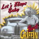 Cover for Buck Griffin · Let's Elope Baby (CD) (1995)