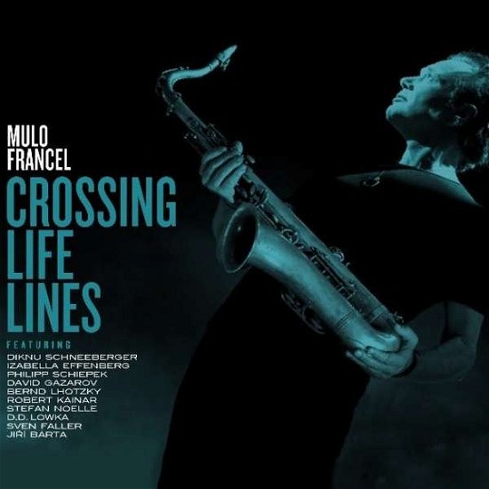 Cover for Mulo Francel · Crossing Life Lines (VINIL) (2020)
