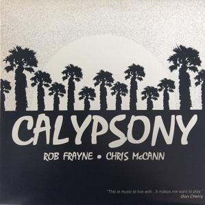 Cover for Frayne, Rob &amp; Chris Maccann · Calypso (LP) (2020)