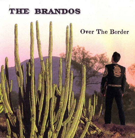 Cover for Brandos · Over the Border (LP) [Limited edition] (2007)