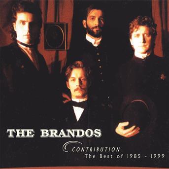 Cover for The Brandos · Contribution-the Best of 1985-1999 (CD) [Reissue edition] (2018)