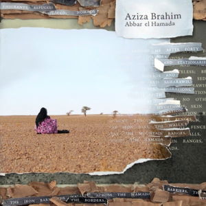 Abbar El Hamada - Aziza Brahim - Música - GLITTERBEAT - 4030433603116 - 3 de março de 2016