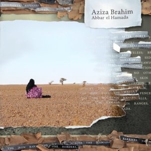 Abbar El Hamada - Aziza Brahim - Musik - GLITTERBEAT - 4030433603116 - 3. marts 2016