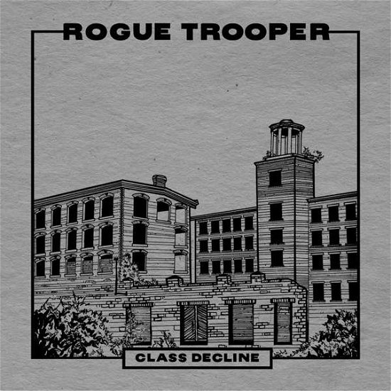 Class Decline - Rogue Trooper - Music - REBELLION RECORDS - 4059251239116 - September 28, 2018