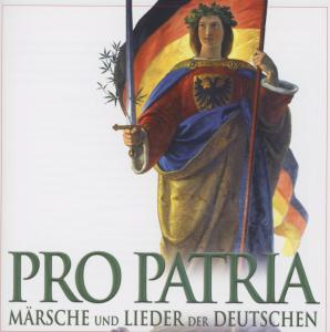 Cover for Pro Patria / MÃ¤rsche und Lieder · Lanza,Mario / Heeresmusikkorps 300 (CD) (2012)