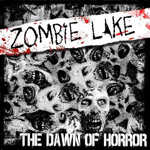 Cover for Zombie Lake · The Dawn Of Horror (CD) (2017)