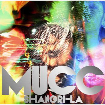 Shangri-la - Mucc - Musique - Gan Shin Records - 4260258920116 - 25 janvier 2013