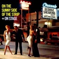 Cover for George Shearing · On the Sunny Side of the Strip + on Stage (CD) [Japan Import edition] (2015)