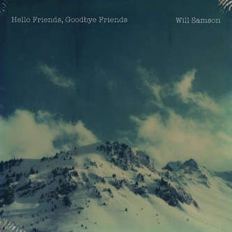 Cover for Will Samson · Hello Friends Goodbye Friends (CD) [Japan Import edition] (2011)