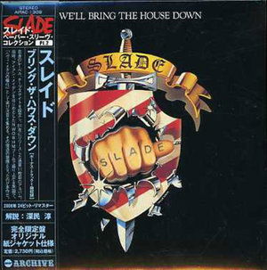 Bring House Down - Slade - Musik - AMA - 4571136373116 - 27. december 2006