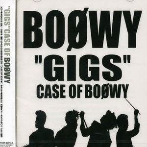 Cover for Boowy · Gigs Case of Boowy (CD) (2001)