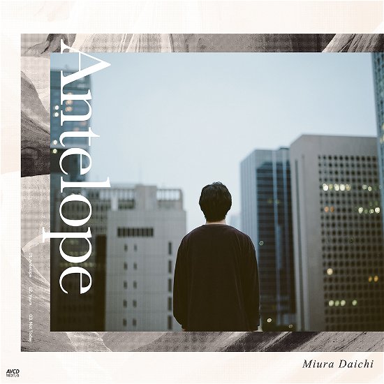 Cover for Daichi Miura · Antelope (CD) [Japan Import edition] (2020)