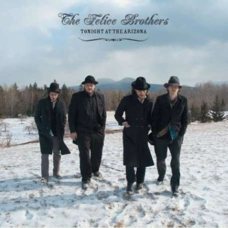 Cover for Felice Brothers · Tonight at the Arizona (LP) (2007)