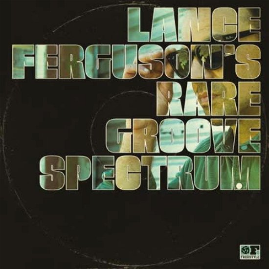 Cover for Lance -'S Rare Groove Spectrum- Ferguson · Lance Ferguson'S Rare Groove Spectrum (CD) (2019)
