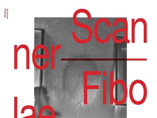 Cover for Scanner · Fibolae (CD) [Reissue edition] (2021)
