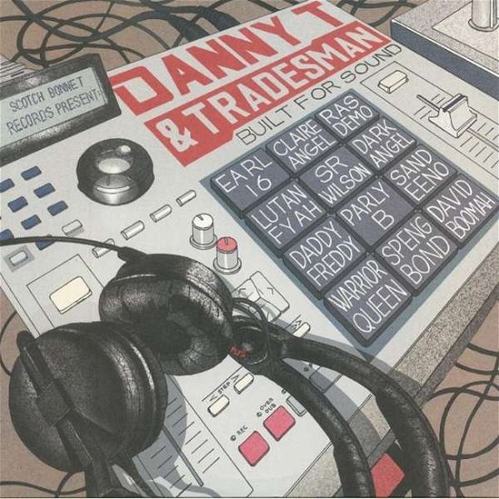 Danny T. & Tradesman · Built For Sound (CD) (2018)